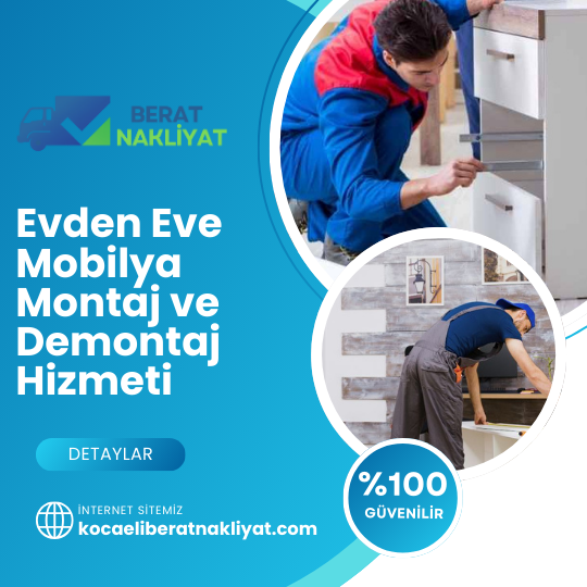 Evden Eve Mobilya Montaj ve Demontaj Hizmeti